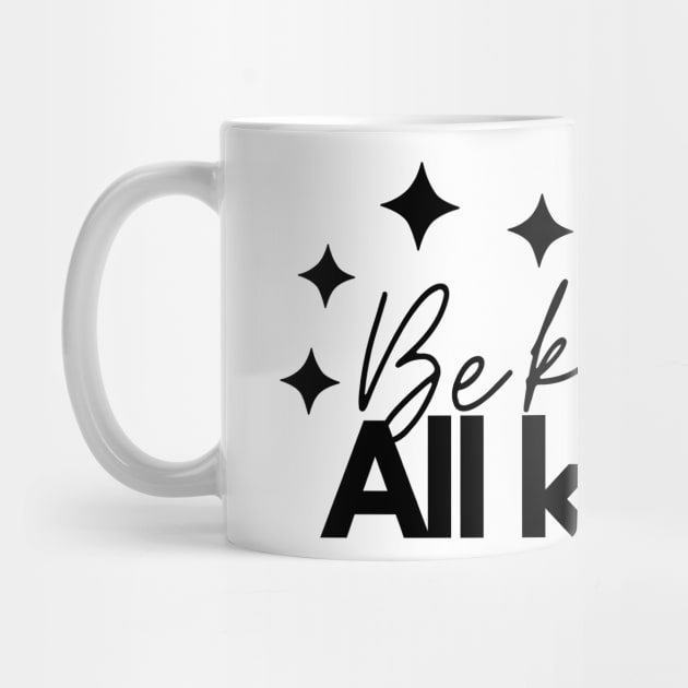 Be Kind To All Kinds Minimalist Abstract Stars Cute Design by zedonee